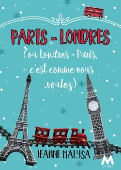 Paris-Londres : Ou Londres-Paris, c'est comme vous voulez.