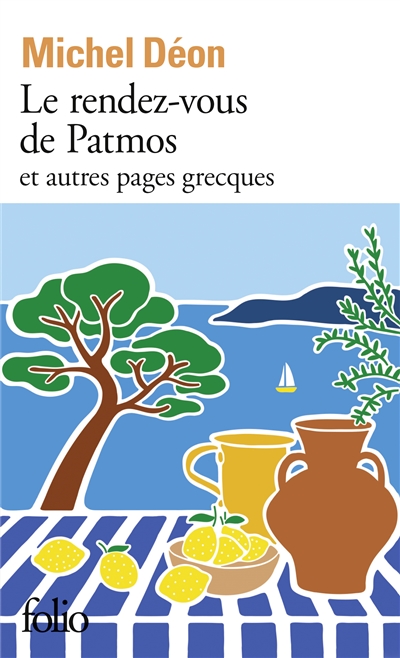 Le rendez-vous de Patmos : et autres pages grecques