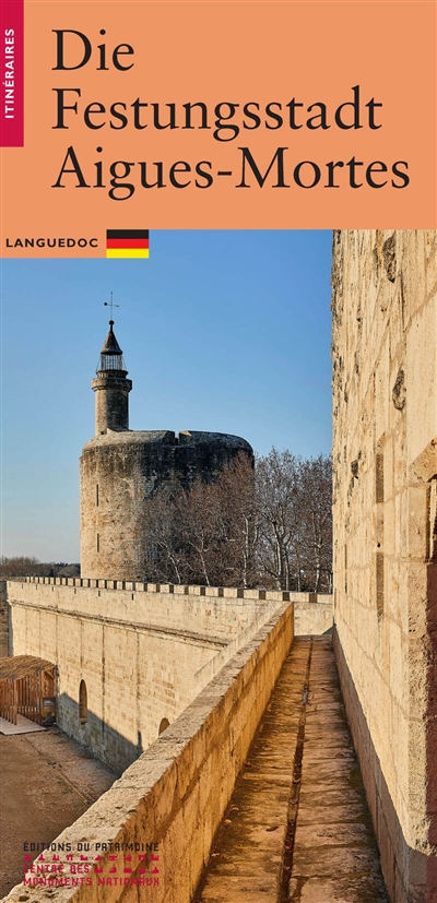 Die Festungsstadt Aigues-Mortes : Languedoc