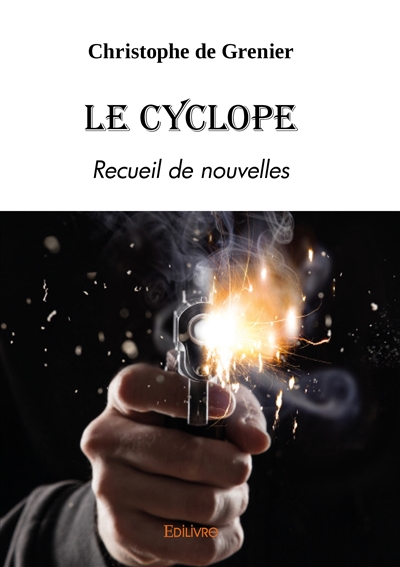 Le cyclope : Recueil de nouvelles