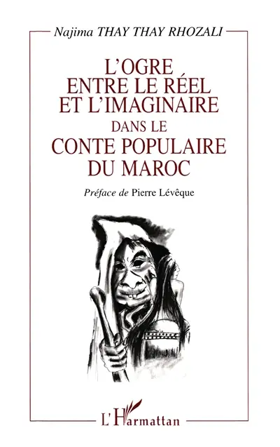 L'ogre entre le réel et l'imaginaire dans le conte populaire du Maroc
