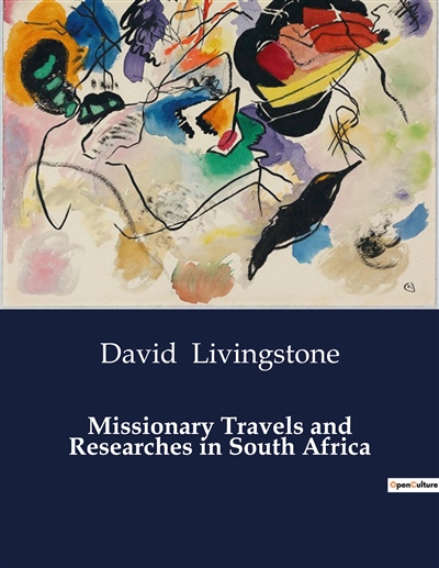 Missionary Travels and...
