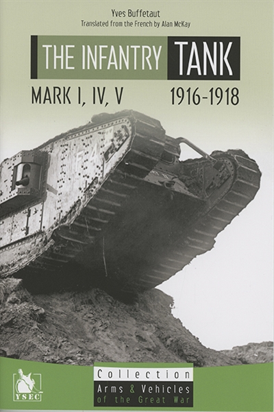 L'infantry tank : Mark I, IV, V : 1916-1918