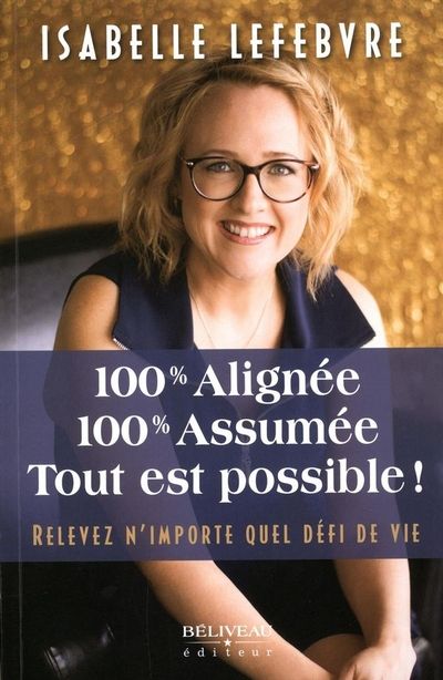 100% alignée, 100% assumée,...