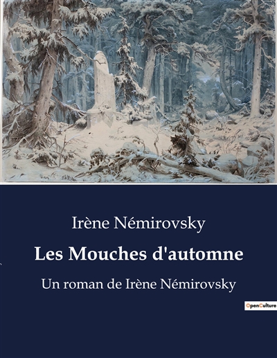 Les Mouches d'automne : Un roman de Irène Némirovsky