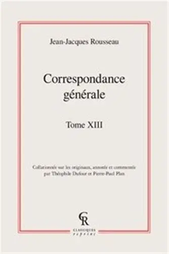 Correspondance générale. Vol. 13