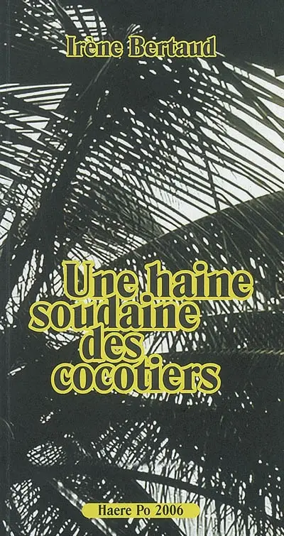 Une haine soudaine des cocotiers