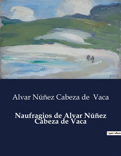 Naufragios de Alvar Núñez Cabeza de Vaca