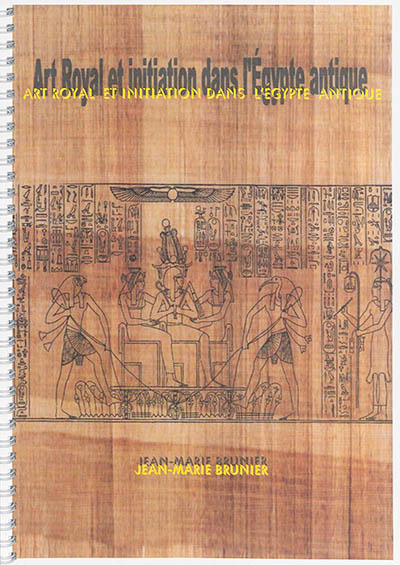 Art royal et initiation dans l'Egypte antique