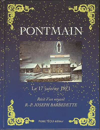 Pontmain, le 17 janvier 1871 : récit d'un voyant