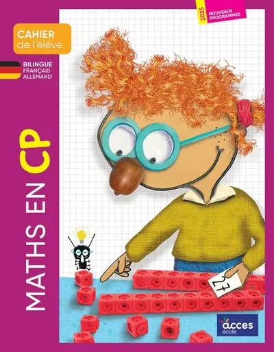 Maths en CP : cahier de l'élève, bilingue français-allemand : 2025, nouveaux programmes
