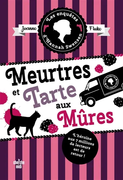 Les enquêtes d'Hannah Swensen. Vol. 16. Meurtres et tarte aux mûres