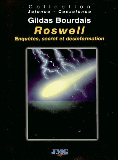 Roswell : enquêtes, secret, désinformation
