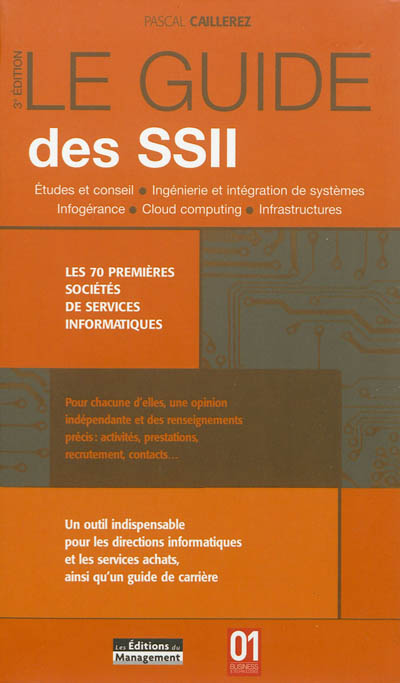 Le guide des SSII : les 70 premières sociétés de services informatiques