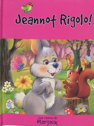Jeannot Rigolo !