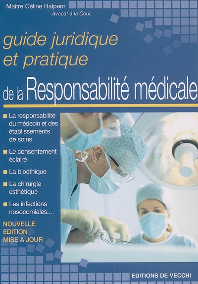 Guide juridique et pratique de la responsabilité médicale
