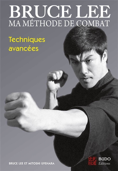 Bruce Lee, ma méthode de...