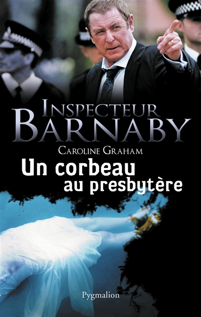 Inspecteur Barnaby. Un corbeau au presbytère