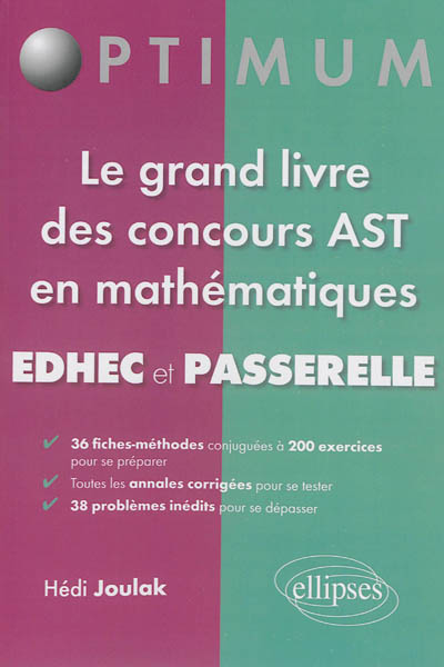Le grand livre des concours AST en mathématiques : EDHEC et Passerelle