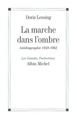 Autobiographie. Vol. 2. La marche dans l'ombre : 1949-1962