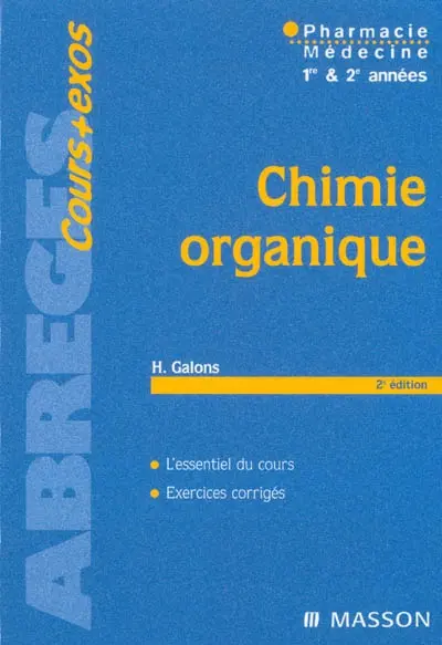 Chimie organique : pharmacie, médecine 1re & 2e années