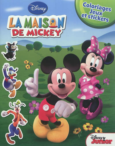 La maison de Mickey : coloriages, jeux et stickers