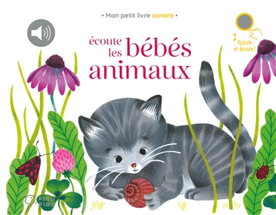 Ecoute les bébés animaux