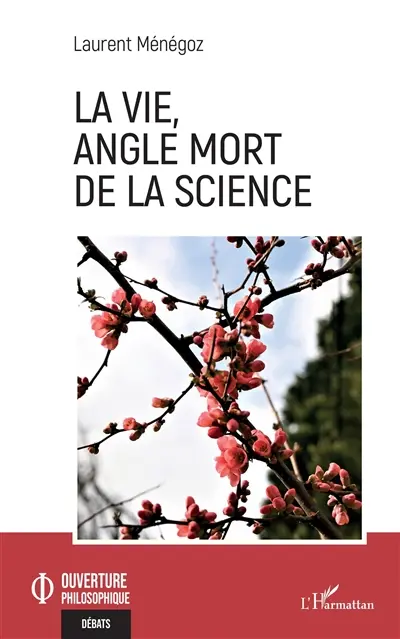La vie, angle mort de la science