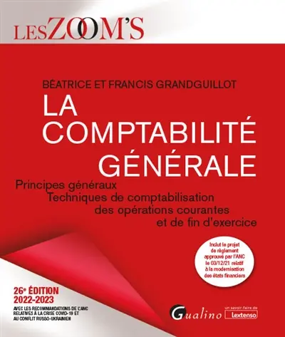 La comptabilité générale : principes généraux, techniques de comptabilisation des opérations courantes et de fin d'exercice : 2022-2023