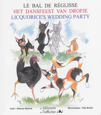 Le bal de Réglisse. Het Dansfeest van Dropje. Licquorice's wedding party