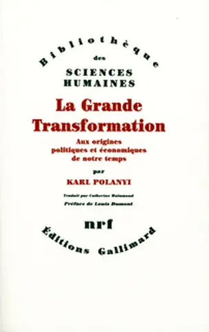La grande transformation : aux origines politiques et économiques de notre temps