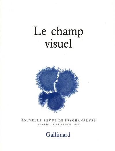 Nouvelle revue de psychanalyse, n° 35. Le Champ visuel