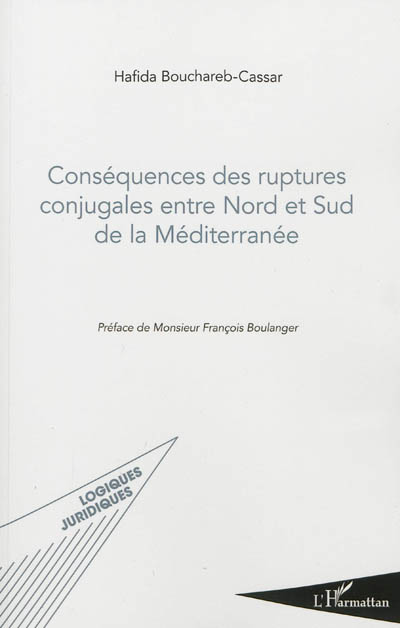 Conséquences des ruptures conjugales entre nord et sud de la Méditerranée : études de droit comparé, cotutelle internationale