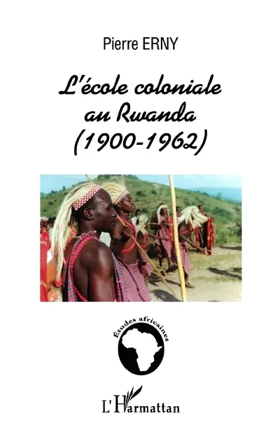 L'école coloniale au Rwanda (1900-1962)
