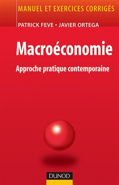 Macroéconomie : approche pratique contemporaine