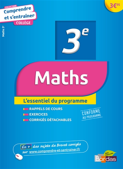 Maths, 3e : comprendre et s'entraîner