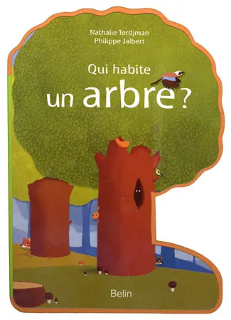 Qui habite un arbre ?