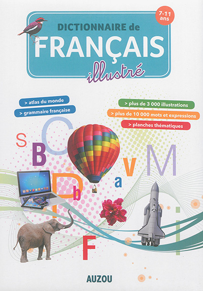 Dictionnaire de français illustré : 7-11 ans