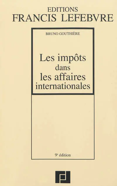 Les impôts dans les affaires internationales : 30 études pratiques