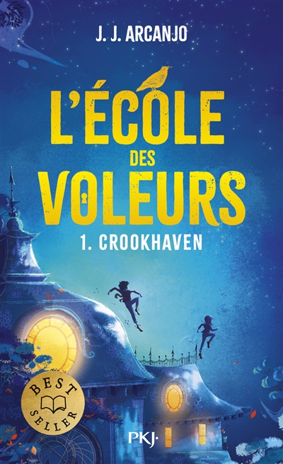 Crookhaven, tome 1 : L'école des voleurs
