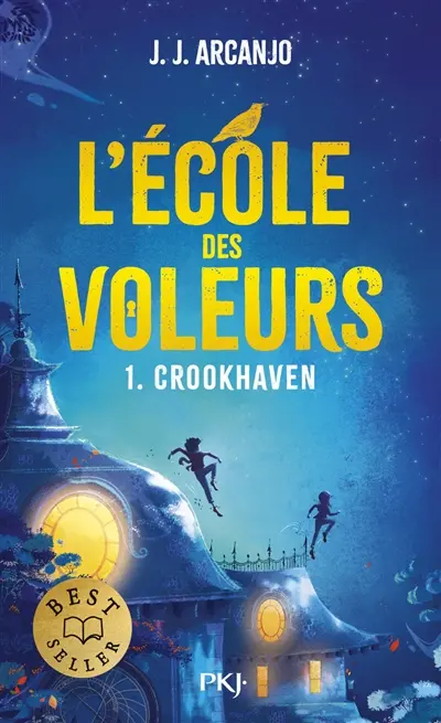 Crookhaven. Vol. 1. L'école des voleurs