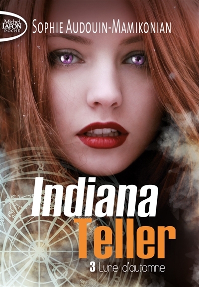 Indiana Teller. Vol. 3. Lune d'automne