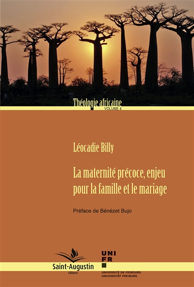 Théologie africaine. Vol. 4. La maternité précoce, enjeu pour la famille et le mariage