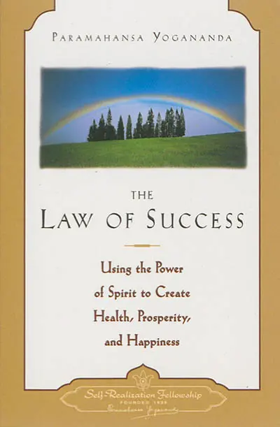 The law of success : using the power of spirit to create health, prosperity, and happiness