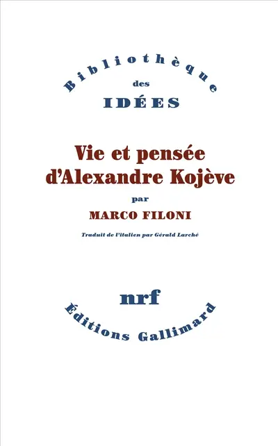 Vie et pensée d'Alexandre Kojève : l'action politique du philosophe