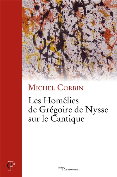 Les homélies de Grégoire de Nysse sur le Cantique