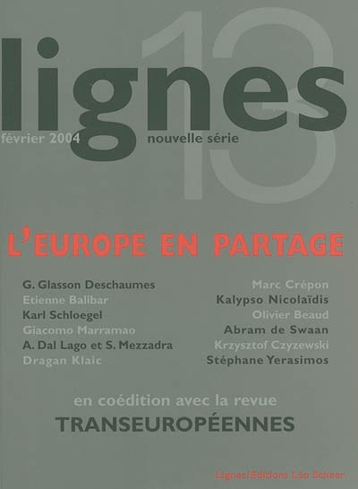 Lignes, nouvelle série, n° 13. L'Europe en partage