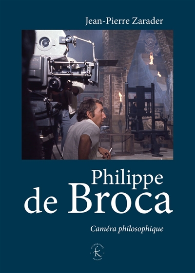 Philippe de Broca : caméra philosophique