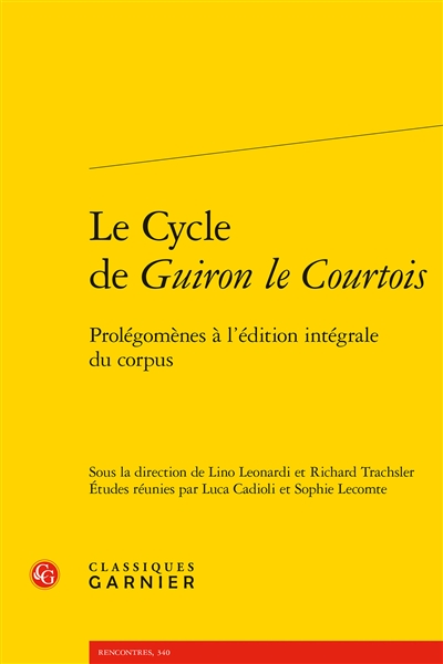 Le cycle de Guiron le Courtois : prolégomènes à l'édition intégrale du corpus