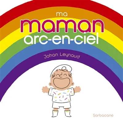 Ma maman arc-en-ciel
